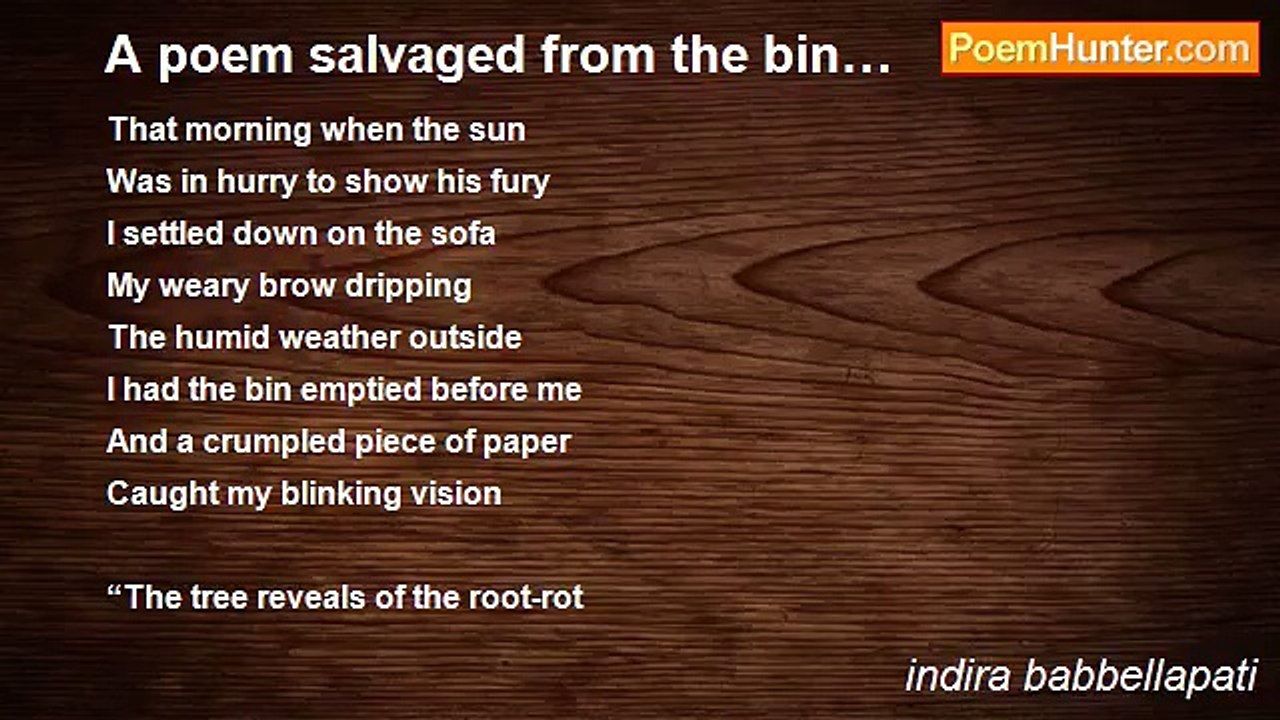 indira babbellapati - A poem salvaged from the bin…