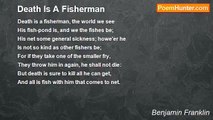 Benjamin Franklin - Death Is A Fisherman