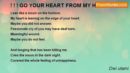 Dwi utami - ! ! ! GO YOUR HEART FROM MY HEART! ! !