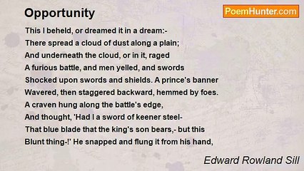 Edward Rowland Sill - Opportunity