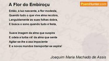 Joaquim Maria Machado de Assis - A Flor do Embiroçu