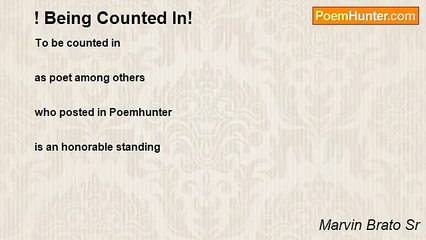 Marvin Brato Sr - ! Being Counted In!