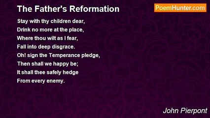 John Pierpont - The Father's Reformation