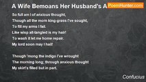 Confucius - A Wife Bemoans Her Husband's Absence