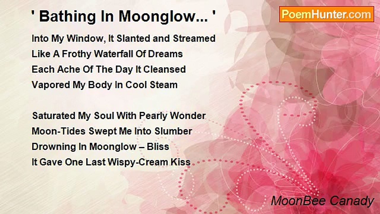 MoonBee Canady - ' Bathing In Moonglow... '