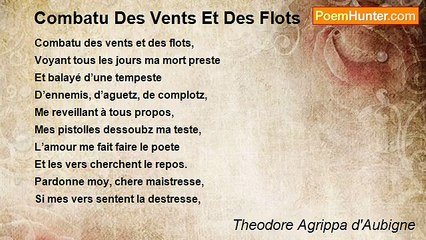 Theodore Agrippa d'Aubigne - Combatu Des Vents Et Des Flots