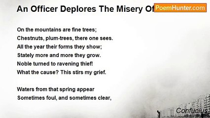 Confucius - An Officer Deplores The Misery Of The Time