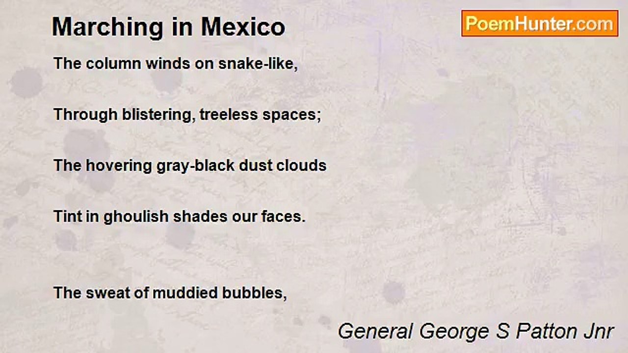 General George S Patton Jnr - Marching in Mexico