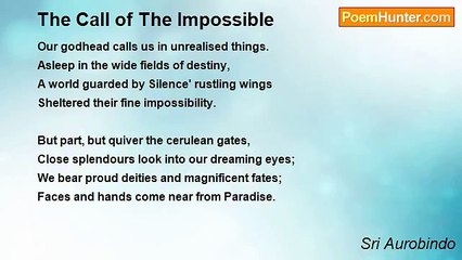 Sri Aurobindo - The Call of The Impossible