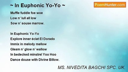 MS. NIVEDITA BAGCHI SPC. UK. - ~ In Euphonic Yo-Yo ~