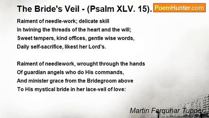 Martin Farquhar Tupper - The Bride's Veil - (Psalm XLV. 15).