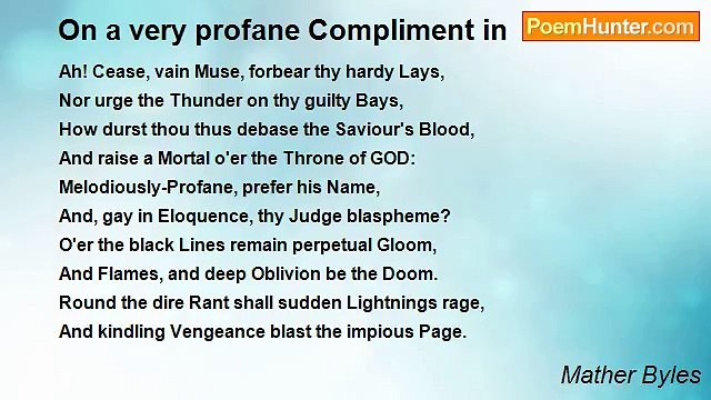 Mather Byles - On a very profane Compliment in