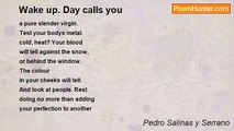 Pedro Salinas y Serrano - Wake up. Day calls you
