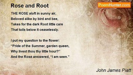 John James Piatt - Rose and Root