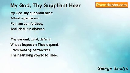 George Sandys - My God, Thy Suppliant Hear