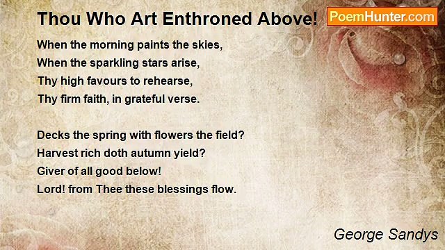 George Sandys - Thou Who Art Enthroned Above!