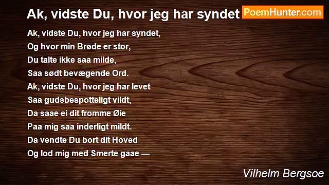 Vilhelm Bergsoe - Ak, vidste Du, hvor jeg har syndet