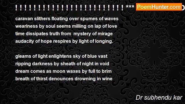 Dr subhendu kar - ! ! ! ! ! ! ! ! ! ! ! ! ! ! ! ! ! ! ! ! ! ! ! ! *** LIGHT OF LONGING***! ! ! ! ! ! ! ! ! ! ! ! ! ! ! ! ! ! ! ! ! ! ! !
