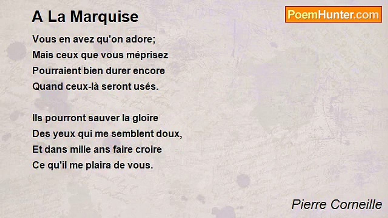 Pierre Corneille - A La Marquise