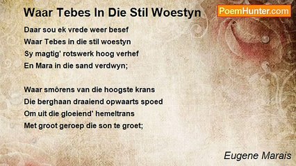 Eugene Marais - Waar Tebes In Die Stil Woestyn