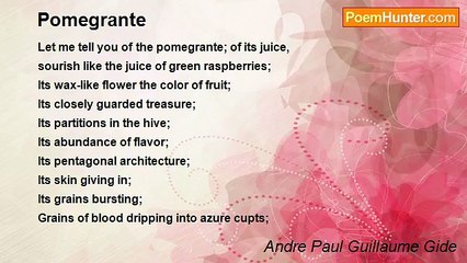 Andre Paul Guillaume Gide - Pomegrante