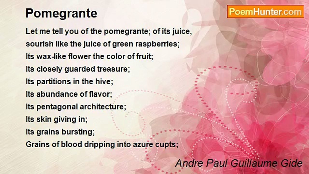 Andre Paul Guillaume Gide - Pomegrante