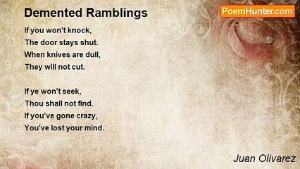 Juan Olivarez - Demented Ramblings