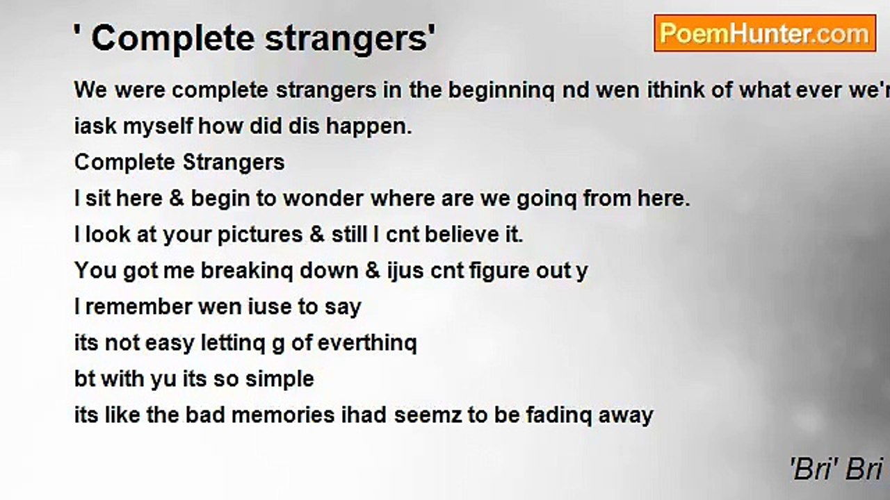 'Bri' Bri - ' Complete strangers'
