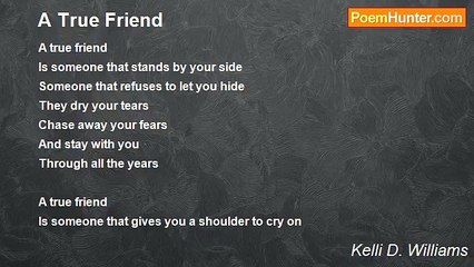 Kelli D. Williams - A True Friend