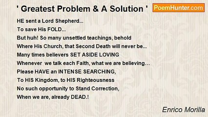Enrico Morilla - ' Greatest Problem & A Solution '
