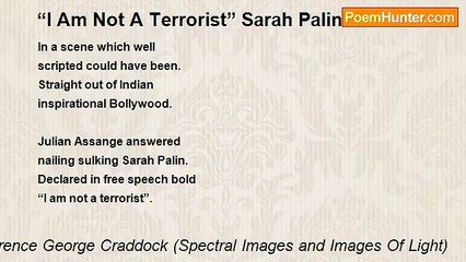 Terence George Craddock (Spectral Images and Images Of Light) - “I Am Not A Terrorist” Sarah Palin