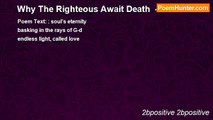 2bpositive 2bpositive - Why The Righteous Await Death  -Haiku