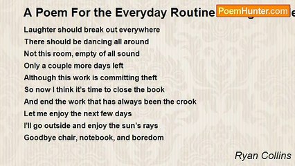 Ryan Collins - A Poem For the Everyday Routine College Student