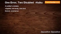 2bpositive 2bpositive - One Error, Two Disabled  -Haiku