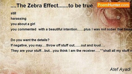 Atef Ayadi - ....The Zebra Effect.......to be true