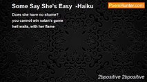 2bpositive 2bpositive - Some Say She's Easy  -Haiku