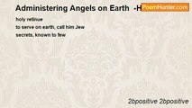 2bpositive 2bpositive - Administering Angels on Earth  -Haiku