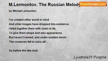 Lyudmila31 Purgina - M.Lermontov, The Russian Melody - translation (rus.)