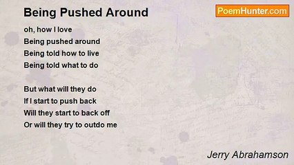 Jerry Abrahamson - Being Pushed Around