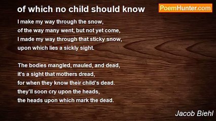 Jacob Biehl - of which no child should know