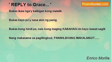 Enrico Morilla - ' REPLY to Grace... '