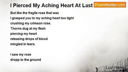 Luz Hanaii - I Pierced My Aching Heart At Last