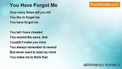 abhimanyu kumar.s - You Have Forgot Me