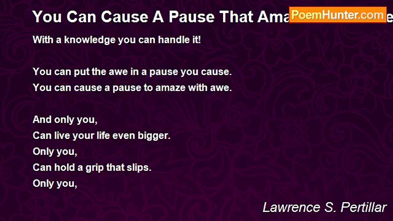 Lawrence S. Pertillar - You Can Cause A Pause That Amazes With Awe