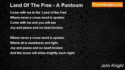 John Knight - Land Of The Free - A Pantoum