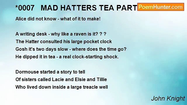 John Knight - *0007 MAD HATTERS TEA PARTY