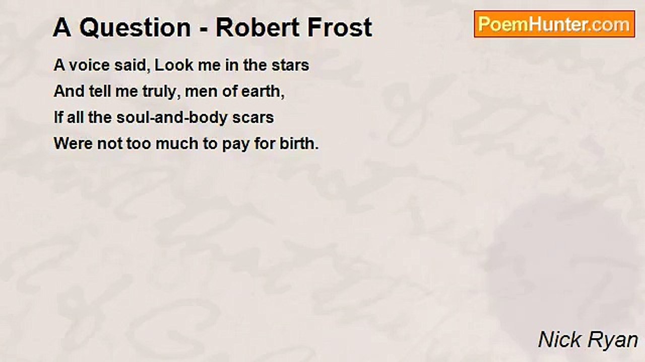 Nick Ryan - A Question - Robert Frost
