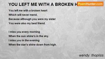 wendy. thopliss - YOU LEFT ME WITH A BROKEN HEART