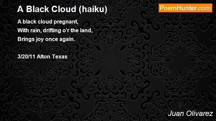 Juan Olivarez - A Black Cloud (haiku)