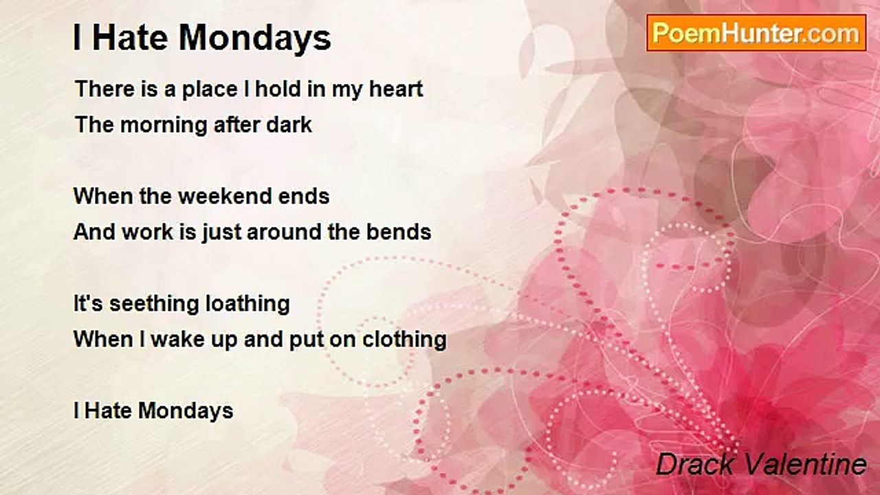 Drack Valentine - I Hate Mondays